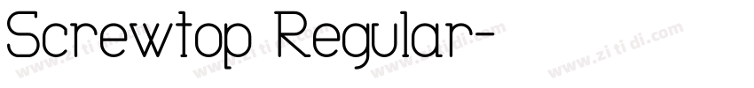 Screwtop Regular字体转换